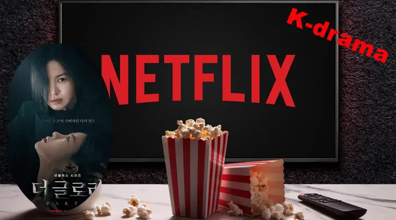 Netflix, Gloria, k-drama, visto, más, última, semana, top, posiciona, popularidad,