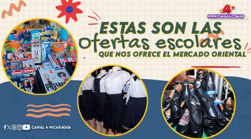 ofertas escolares, mercado oriental, año escolar, nicaragua