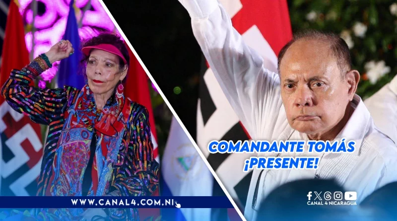 Tomás, Nicaragua, honra, conmemora, Comandante Tomás Borge, Rosario Murillo, presente,