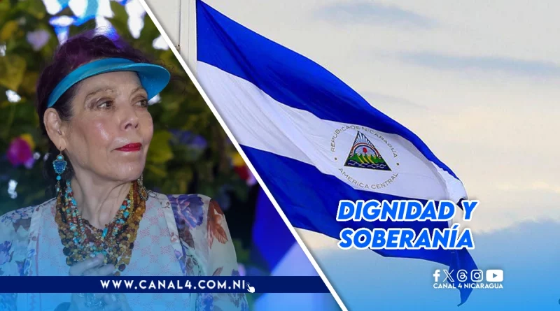 Nicaragua, dignidad, orgullo, nicaragüenses, soberanía, patriotismo, Rosario Murillo,