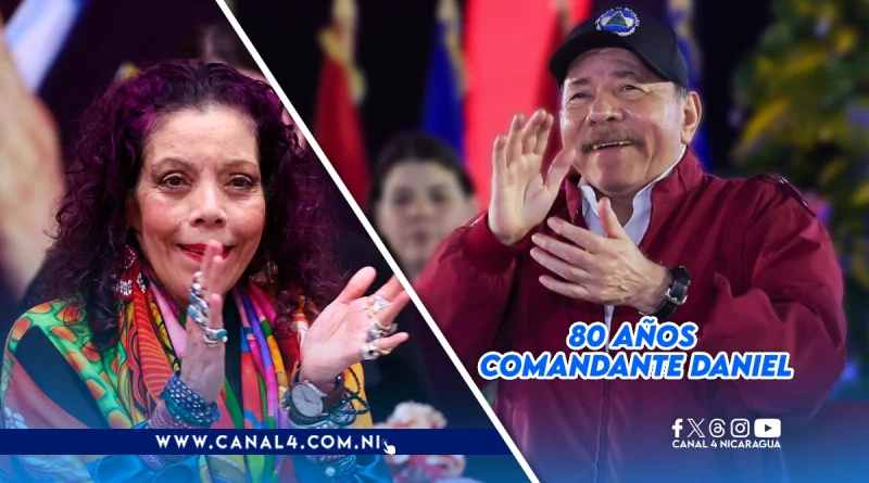 Daniel Ortega, Rosario -murillo, 80 años felicitaciones, Nicaragua, mensajes de felicitación, natalicio, 80 aniversario, cumpleaños,